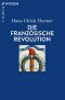 [C.H. BECK - Wissen 01] • Die Französische Revolution